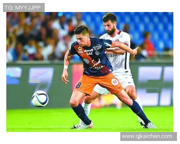 蒙彼利埃与南特激战在即谁能在法甲赛场上笑到最后